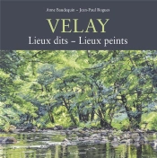 Velay - Lieux Dits - Lieux Peints
