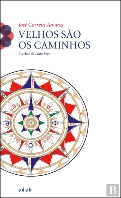 Bertrand.pt - Velhos são os Caminhos