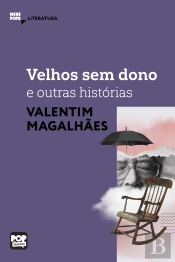 Velhos Sem Dono E Outros Contos De Valentim Magalhães