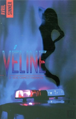 Bertrand.pt - Véline Tome 2 : Sexe, Crime Et Paranoïa