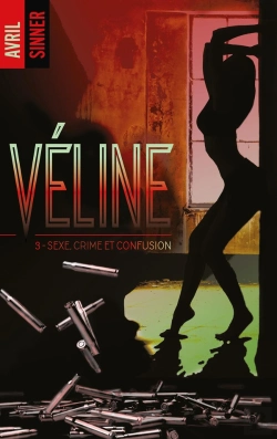 Bertrand.pt - Véline - Tome 3 - Sexe, Crime & Confusion