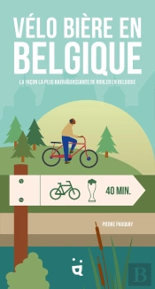 Vélo Bière En Belgique : La Façon La Plus Rafraîchissante De Rouler En Belgique