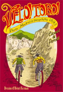Bertrand.pt - Vélo ! Toro ! Paris-Madrid À Bicyclette 1893