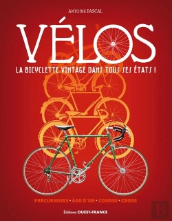 Bertrand.pt - Vélos : La Bicyclette Vintage Dans Tous Ses États