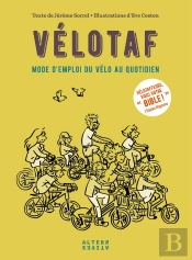 Vélotaf ; Mode D'Emploi Du Vélo Au Quotidien
