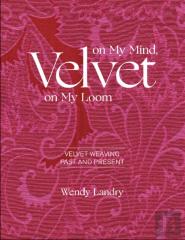 Velvet On My Mind, Velvet On My Loom