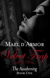 Velvet Trap: The Awakening Book 1