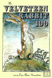 Velveteen Rabbit At 100