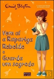 Vem aí a Rapariga Rebelde e Guarda um Segredo