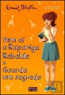 Vem aí a Rapariga Rebelde e Guarda um Segredo