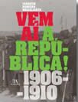 Bertrand.pt - Vem aí a República! 1906-1910