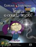 Vem aí o Cometa Negro!