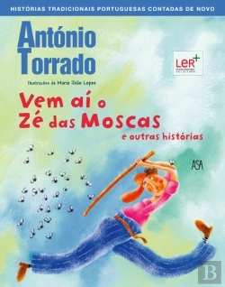 Bertrand.pt - Vem Aí o Zé das Moscas e Outras Histórias