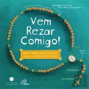 Vem Rezar Comigo!
