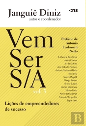 Vem Ser S/A: Lições De Empreendedores De Sucesso – Vol. 3