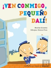 ¡Ven Conmigo, Pequeño Dalí!