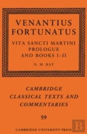 Venantius Fortunatus: Vita Sancti Martiniprologue And Books Iâ€“Ii