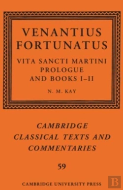 Bertrand.pt - Venantius Fortunatus: Vita Sancti Martiniprologue And Books Iâ€“Ii
