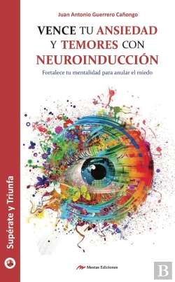 Bertrand.pt - Vence Tu Ansiedad Y Temores Con Neuroinducción
