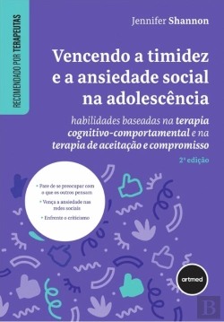 Bertrand.pt - Vencendo a Timidez e a Ansiedade Social na Adolescência