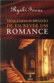 Vencendo o Desafio de Escrever um Romance