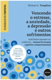 Vencendo o Estresse, a Ansiedade, a Depressão e Outros Sofrimentos