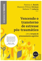 Vencendo o Transtorno de Estresse Pós-traumático