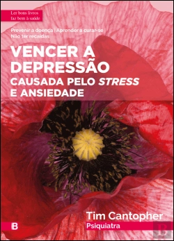 Bertrand.pt - Vencer a Depressão Causada pelo Stress e Ansiedade