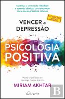 Vencer a Depressão com a Psicologia Positiva