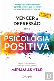 Vencer a Depressão com a Psicologia Positiva