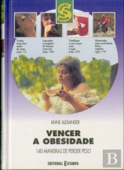 Vencer a Obesidade - 140 Maneiras de Perder Peso