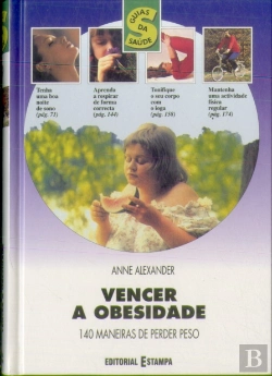 Bertrand.pt - Vencer a Obesidade - 140 Maneiras de Perder Peso