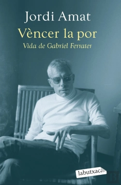 Bertrand.pt - Vencer La Por. Vida De Gabriel Ferrater
