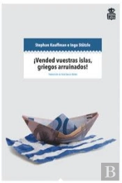 ¡Vended Vuestras Islas, Griegos Arruinados!