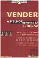 Vender - A Melhor Profissão do Mundo