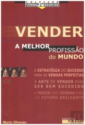 Vender - A Melhor Profissão do Mundo
