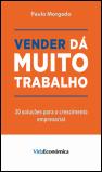 Vender Dá Muito Trabalho