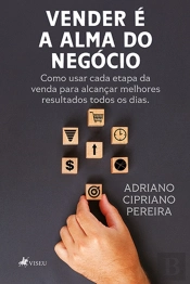 Vender É A Alma Do Negócio