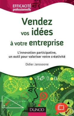 Bertrand.pt - Vendez Vos Ideés À Votre Entreprise ; Des Outils Pour Valoriser Innovation Et Créativité