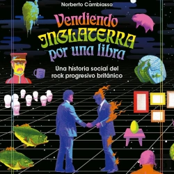 Bertrand.pt - Vendiendo Inglaterra Por Una Libra. Una Historia Social Del Rock Progresivo Británico