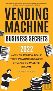 Vending Machine Business Secrets