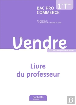 Bertrand.pt - Vendre ; 1ère Et Terminale Bac Pro Commerce ; Livre Du Professeur