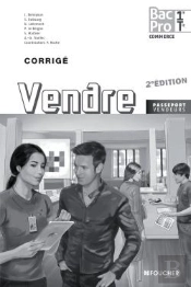 Vendre ; 1ère, Terminale ; Bac Pro ; Corrigé ; Livre De L'Élève (Édition 2013)