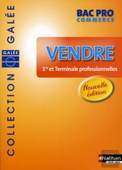 Vendre ; Bac Pro Commerce ; Galée ; Élève (Édition 2008)