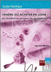 Vendre Ou Acheter En Ligne : Jeu D'Enfant Ou Parcours Du Combattant ?