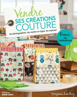 Bertrand.pt - Vendre Ses Créations Couture ; Les Photographier, Les Mettre En Ligne, Les Exposer ; Bonus 16 Réalisations