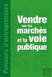 Vendre Sur Les Marchés Et La Voie Publique