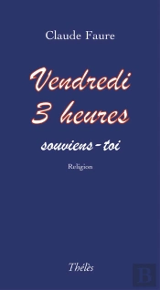 Vendredi 3 Heures