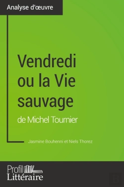 Bertrand.pt - Vendredi Ou La Vie Sauvage De Michel Tournier (Analyse Approfondie)