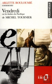 Vendredi Ou Les Limbes Du Pacifique De Michel Tournier (Essai Et Dossier)